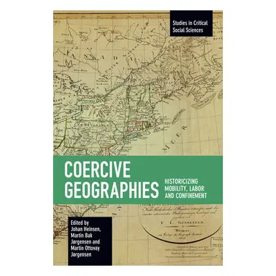 Coercive Geographies