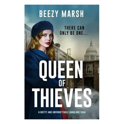 Queen of Thieves - Marsh, Beezy