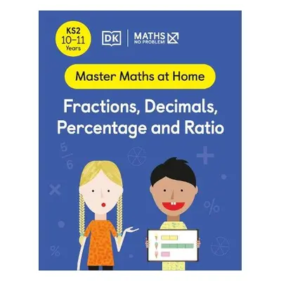 Maths — No Problem! Fractions, Decimals, Percentage and Ratio, Ages 10-11 (Key Stage 2) - Proble