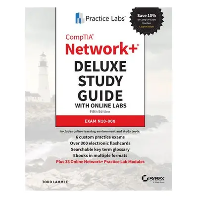 CompTIA Network+ Deluxe Study Guide with Online Labs - Lammle, Todd