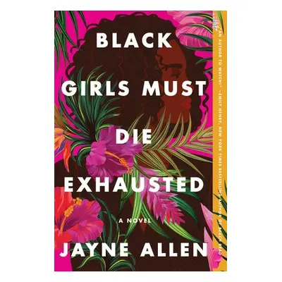 Black Girls Must Die Exhausted - Allen, Jayne