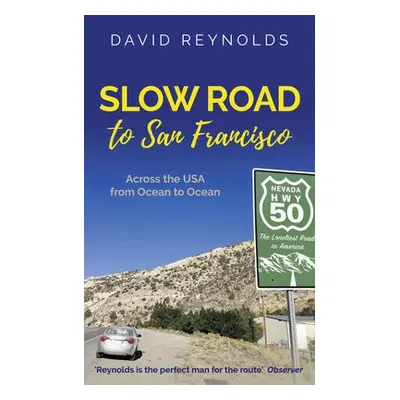 Slow Road to San Francisco - Reynolds, David