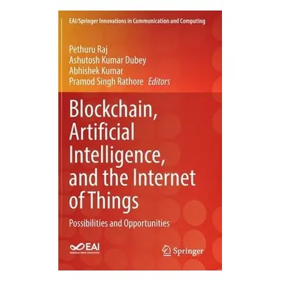 Blockchain, Artificial Intelligence, and the Internet of Things