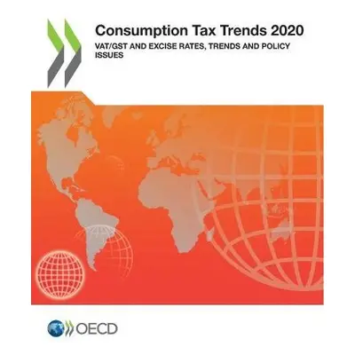 Consumption tax trends 2020 - Organisation for Economic Co-operation and Development