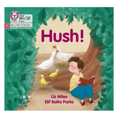 Hush! - Miles, Liz