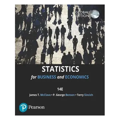 Statistics for Business a Economics, Global Edition - McClave, James a Benson, P. a Sincich, Ter