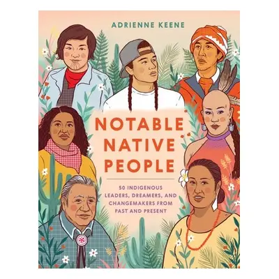 Notable Native People - Keene, Adrienne