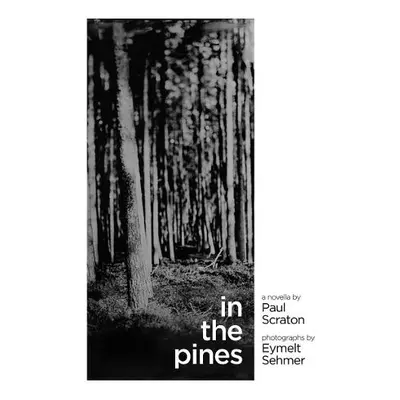 In the Pines - Scraton, Paul