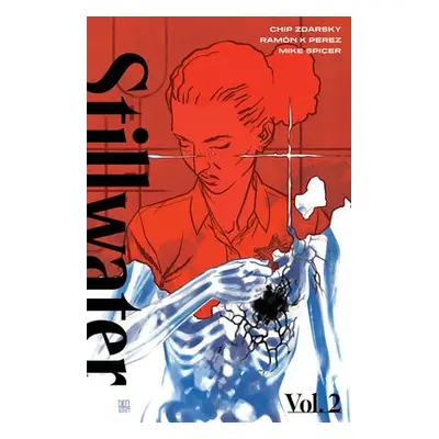 Stillwater by Zdarsky a Perez, Volume 2 - Zdarsky, Chip