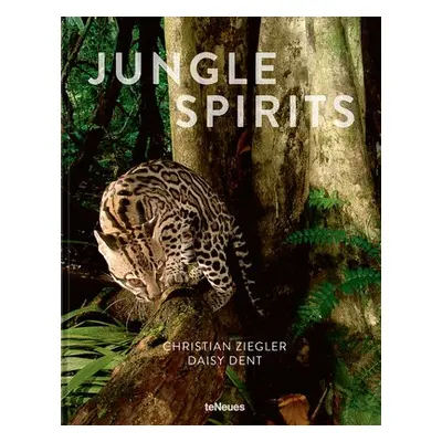 Jungle Spirits - Ziegler, Christian a Dent, Daisy