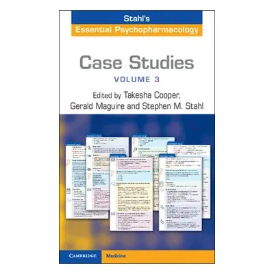 Case Studies: Stahl's Essential Psychopharmacology: Volume 3