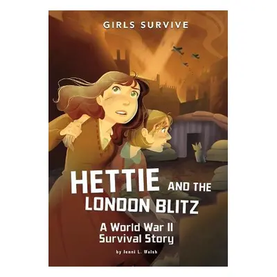 Hettie and the London Blitz - Walsh, Jenni L.