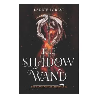 Shadow Wand - Forest, Laurie