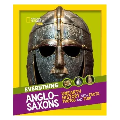 Everything: Anglo-Saxons - National Geographic Kids