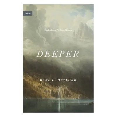 Deeper - Ortlund, Dane