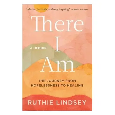 There I Am - Lindsey, Ruthie