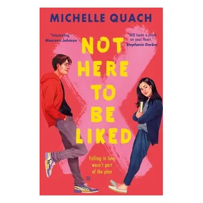 Not Here To Be Liked - Quach, Michelle