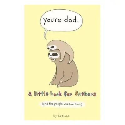 You're Dad - Climo, Liz