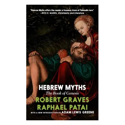 Hebrew Myths - Graves, Robert a Patai, Raphael