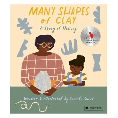 Many Shapes of Clay - Sneed, Kenesha