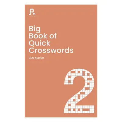 Big Book of Quick Crosswords Book 2 - Richardson Puzzles and Games