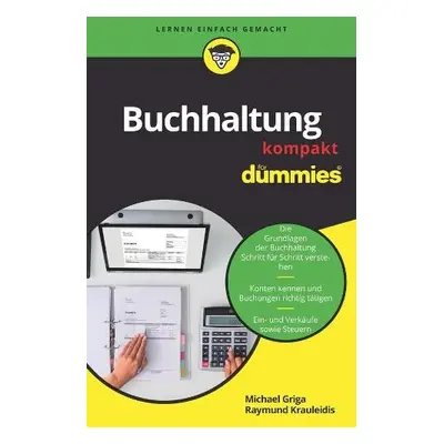 Buchhaltung kompakt fur Dummies - Griga, Michael a Krauleidis, Raymund