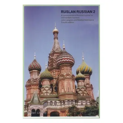 Ruslan Russian 2: course book - Langran, John a Veshnyeva, Natalya