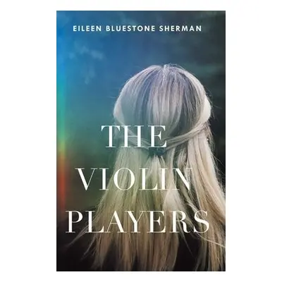 Violin Players - Sherman, Eileen Bluestone