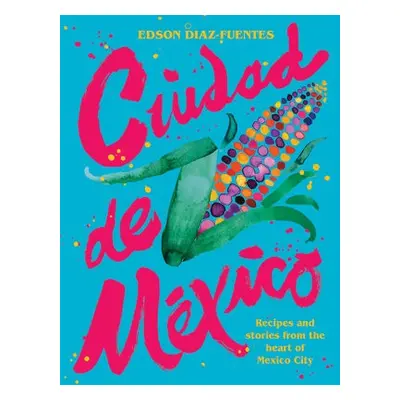 Ciudad de Mexico - Diaz-Fuentes, Edson