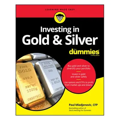 Investing in Gold a Silver For Dummies - Mladjenovic, Paul