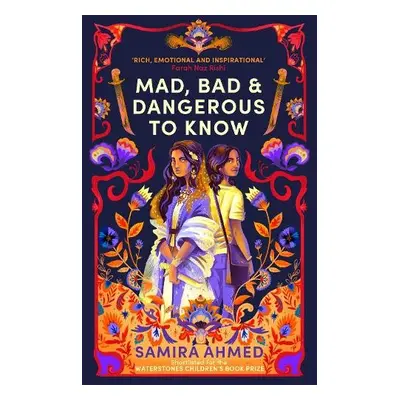 Mad, Bad a Dangerous to Know - Ahmed, Samira