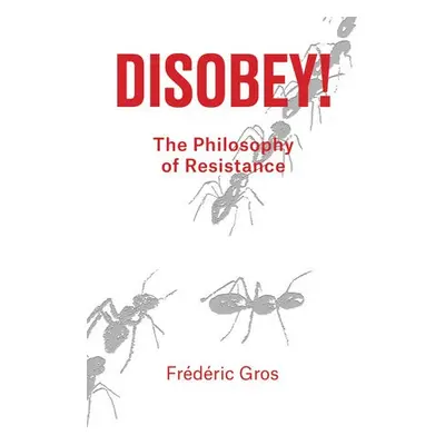 Disobey! - Gros, Frederic