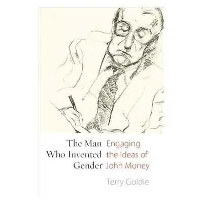 Man Who Invented Gender - Goldie, Terry