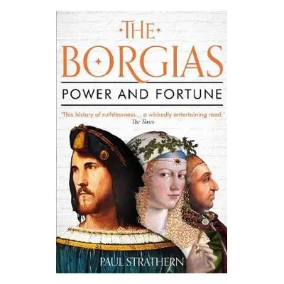 Borgias - Strathern, Paul