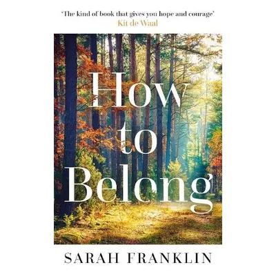 How to Belong - Franklin, Sarah