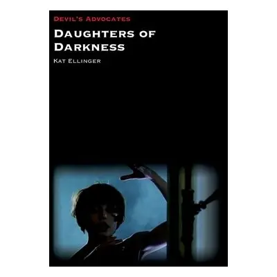 Daughters of Darkness - Ellinger, Kat