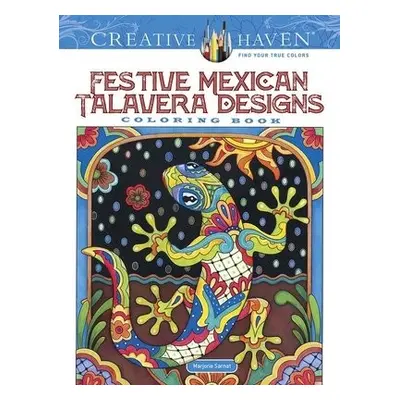 Creative Haven Festive Mexican Talavera Designs Coloring Book - Sarnat, Marjorie