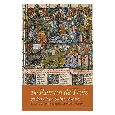 Roman de Troie by Benoit de Sainte-Maure