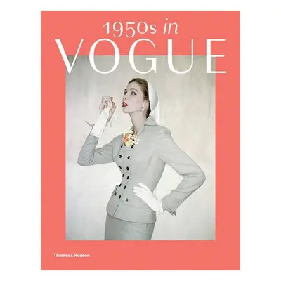 1950s in Vogue - Tuite, Rebecca C.