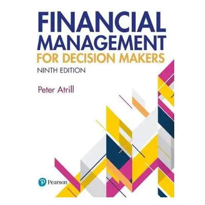 Financial Management for Decision Makers - Atrill, Peter