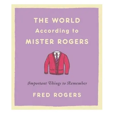 World According to Mister Rogers (Reissue) - Rogers, Fred