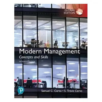 Modern Management: Concepts and Skills, Global Edition - Certo, Samuel a Certo, S.