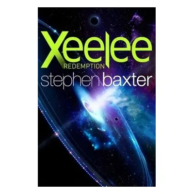 Xeelee: Redemption - Baxter, Stephen