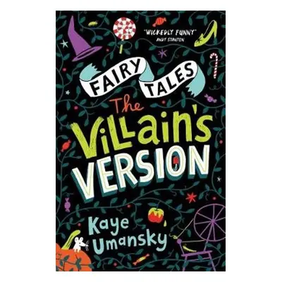 Fairy Tales: The Villain's Version - Umansky, Kaye