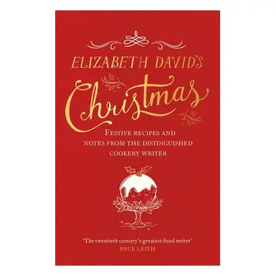 Elizabeth David's Christmas - David, Elizabeth