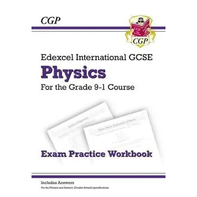 New Edexcel International GCSE Physics Exam Practice Workbook (with Answers) - CGP Books