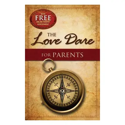 Love Dare for Parents - Kendrick, Stephen a Kendrick, Alex