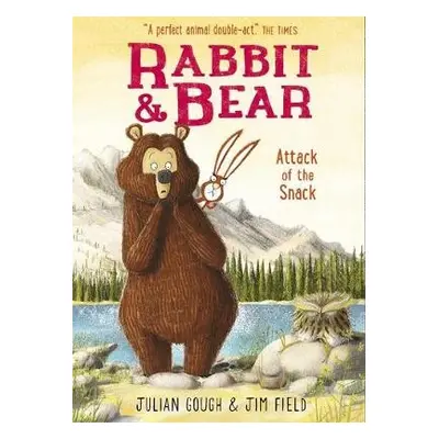 Rabbit and Bear: Attack of the Snack - Gough, Julian