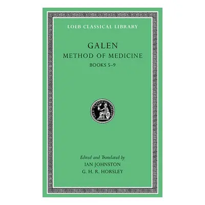 Method of Medicine, Volume II - Galen