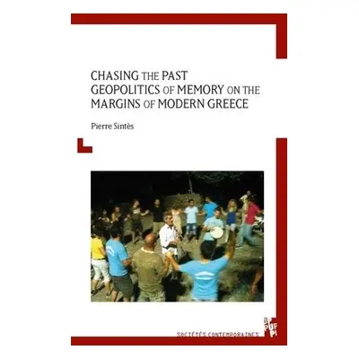 Chasing the Past - Sintes, Pierre (TELEMME UMR 7303 - MMSH (France))